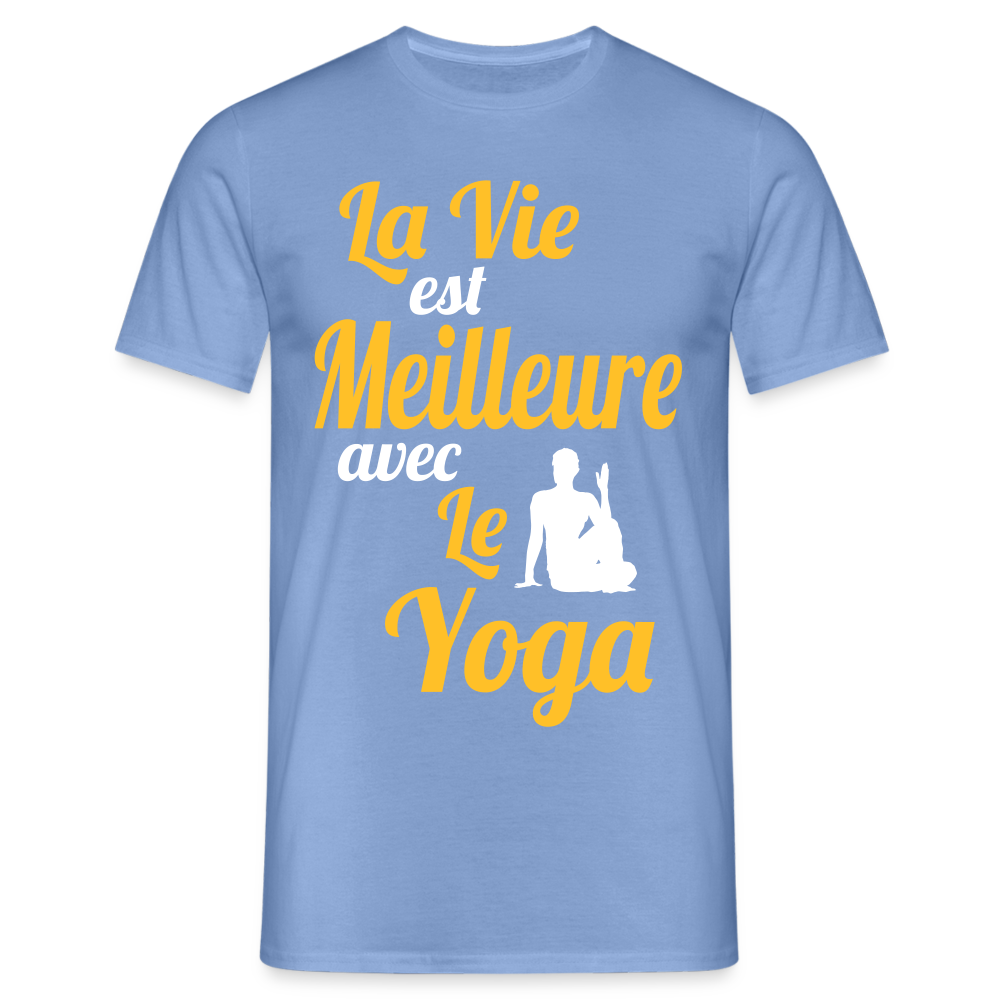 T-shirt Homme - La vie est meilleure avec le Yoga - carolina blue