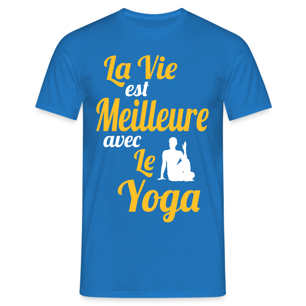 T-shirt Homme - La vie est meilleure avec le Yoga - bleu royal