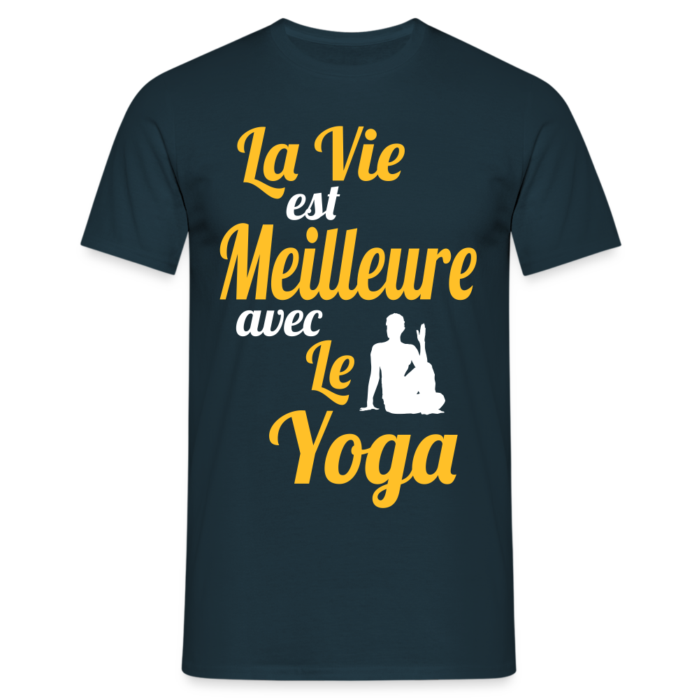 T-shirt Homme - La vie est meilleure avec le Yoga - marine