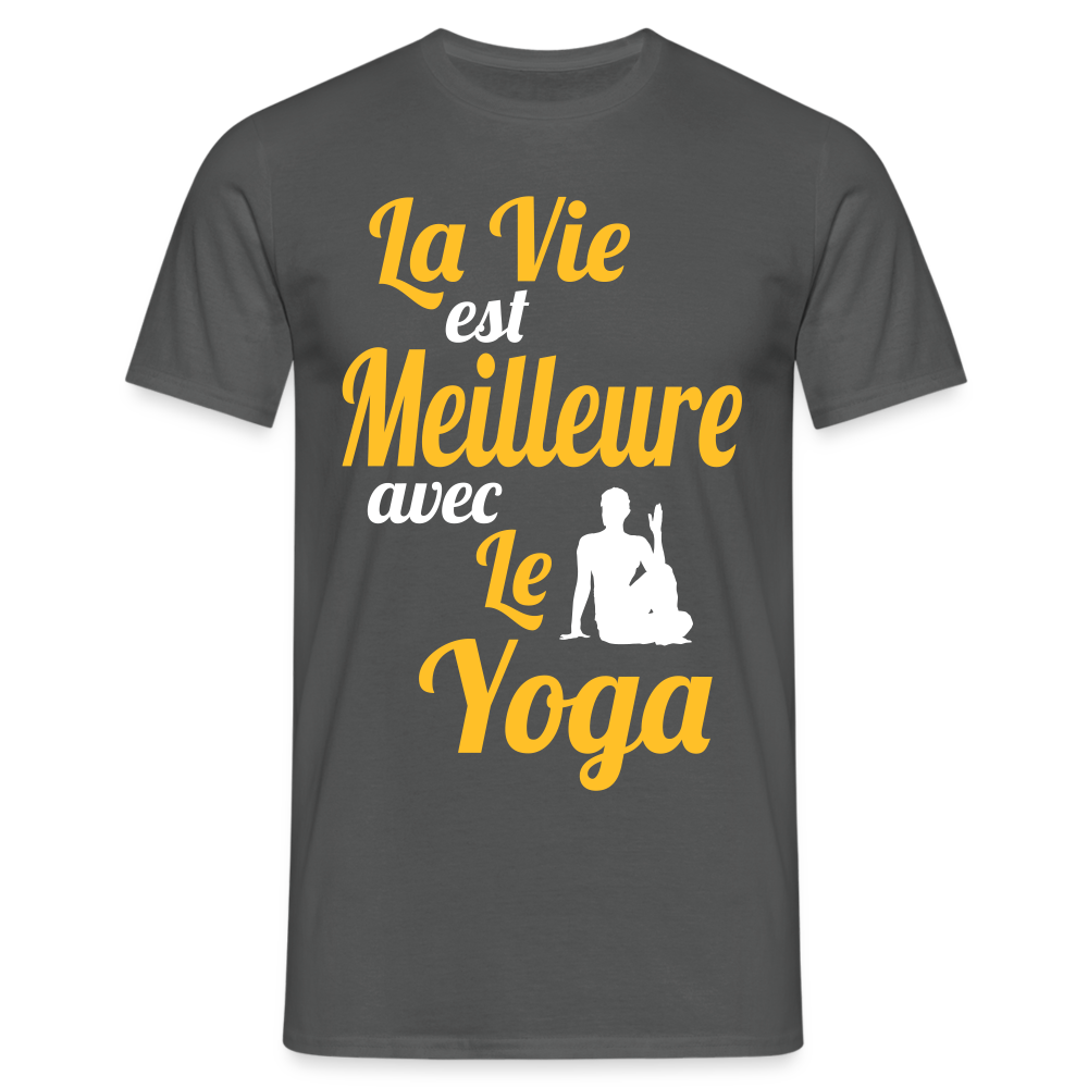 T-shirt Homme - La vie est meilleure avec le Yoga - charbon