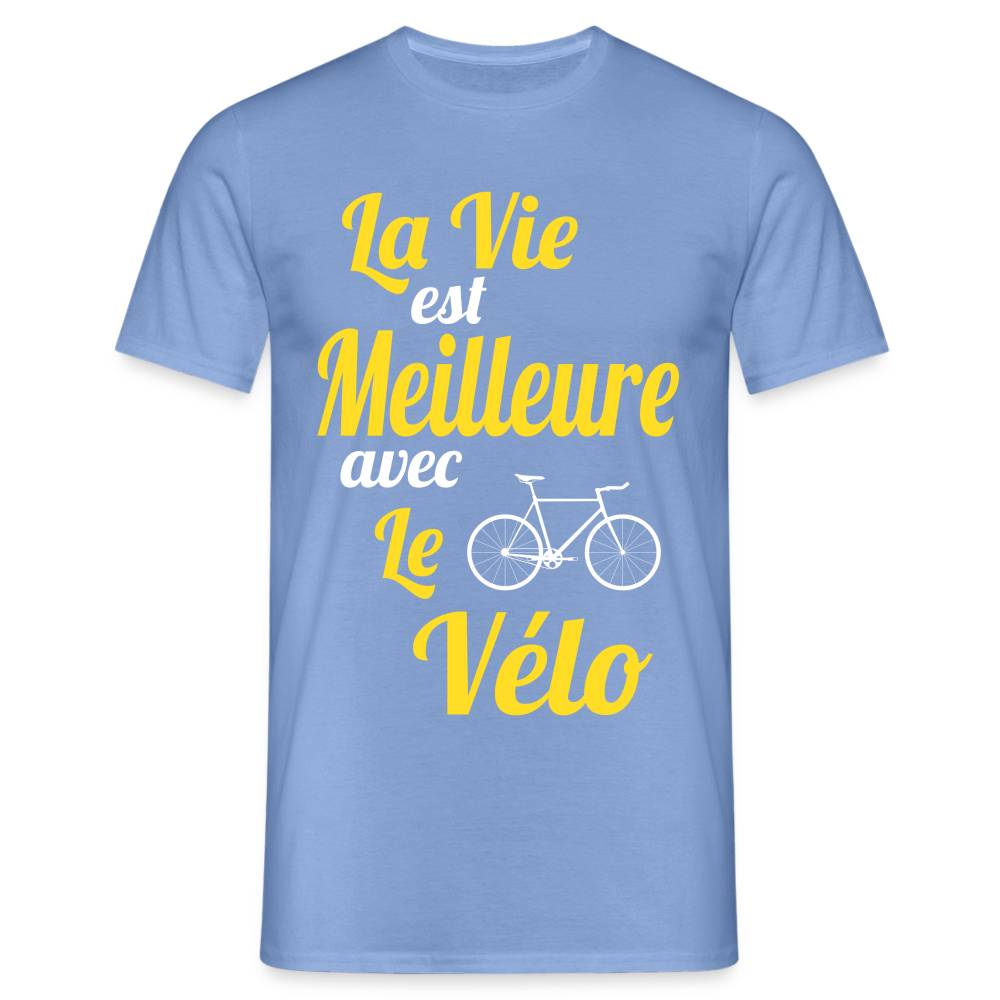 T-shirt Homme -  La vie est meilleure avec le Vélo - carolina blue