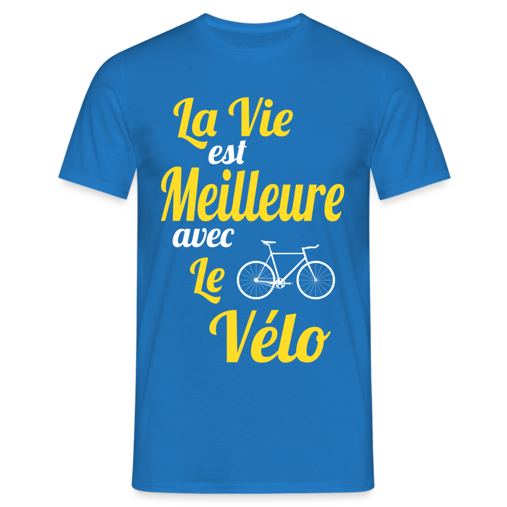 T-shirt Homme -  La vie est meilleure avec le Vélo - bleu royal