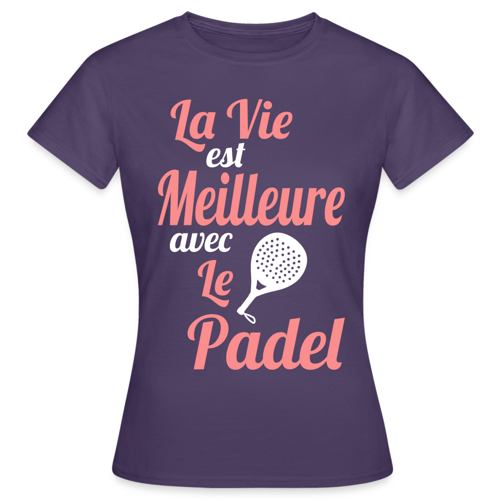 T-shirt Femme - La vie est meilleure avec le Padel - violet foncé