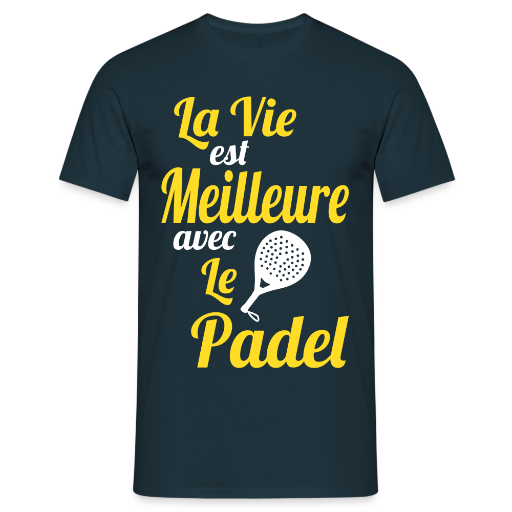 T-shirt Homme - La vie est meilleure avec le Padel - marine