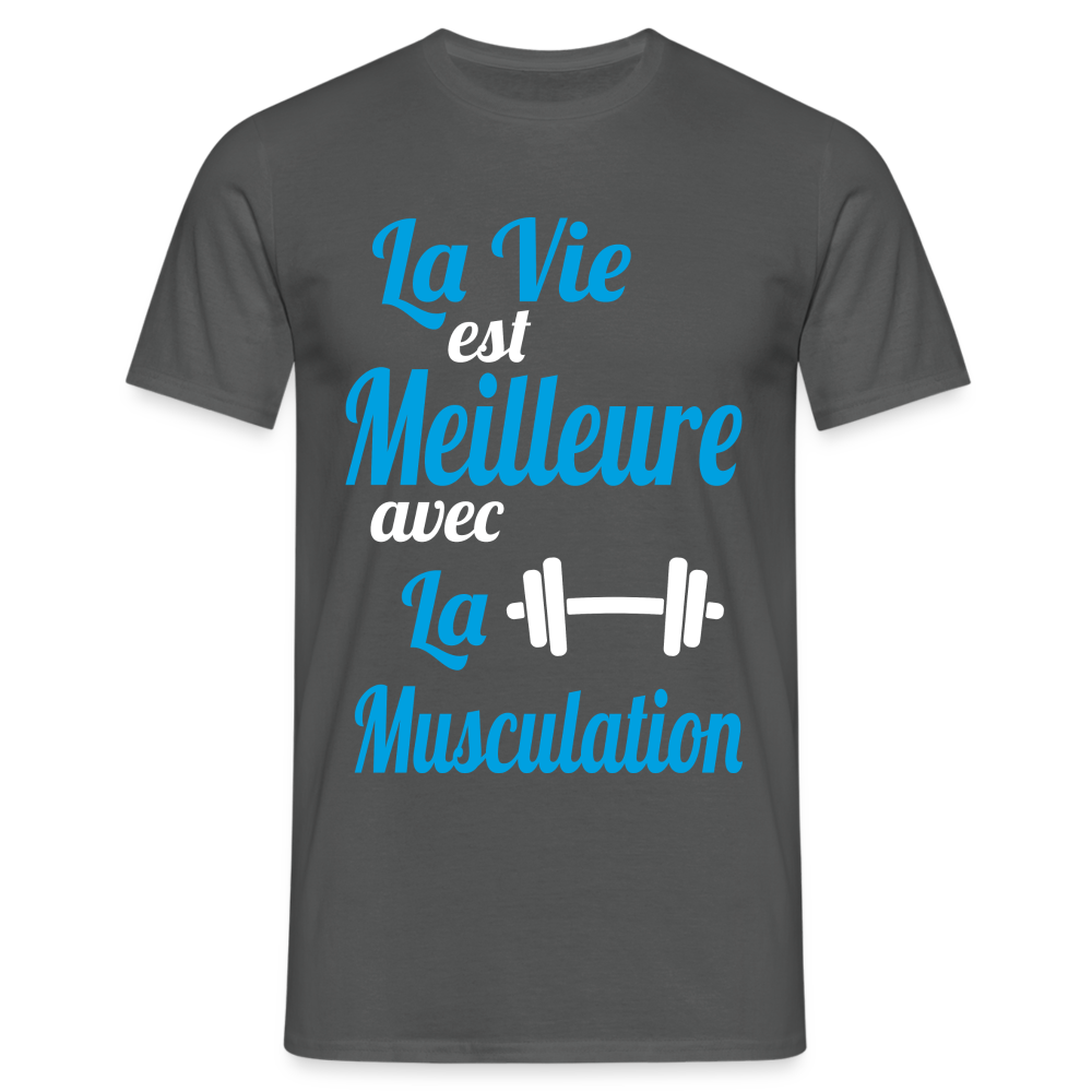 T-shirt Homme - La vie est meilleure avec la Musculation - charbon