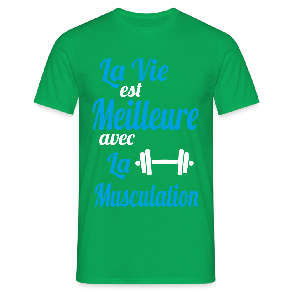 T-shirt Homme - La vie est meilleure avec la Musculation - vert