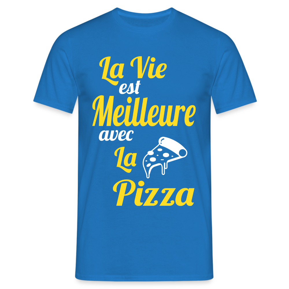 T-shirt Homme - La vie est meilleure avec la Pizza - bleu royal