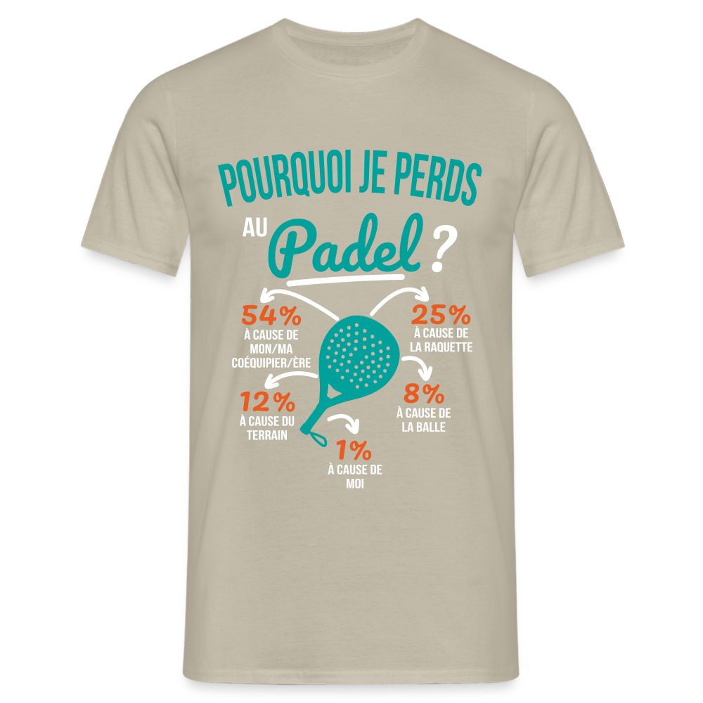 T-shirt Homme - Pourquoi Je Perds Au Padel - beige sable