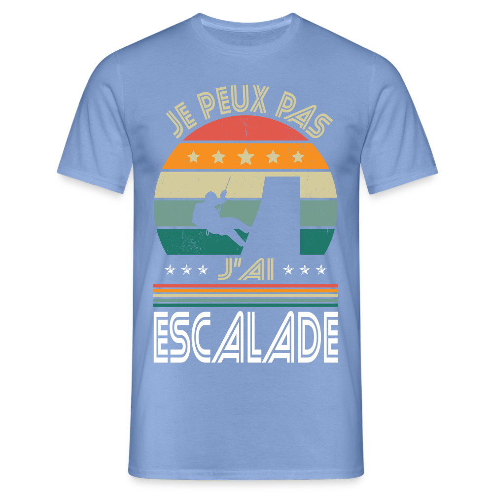 T-shirt Homme - Je peux pas j'ai Escalade - carolina blue