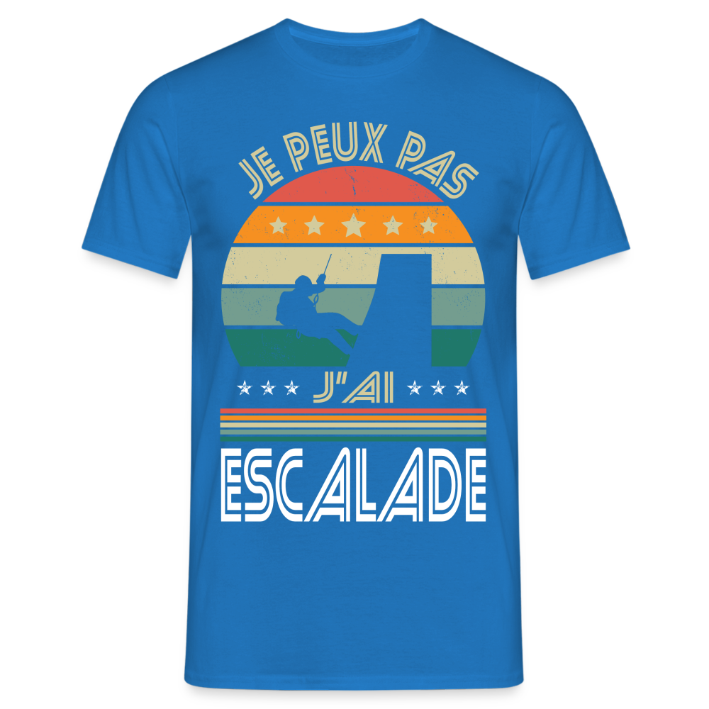 T-shirt Homme - Je peux pas j'ai Escalade - bleu royal