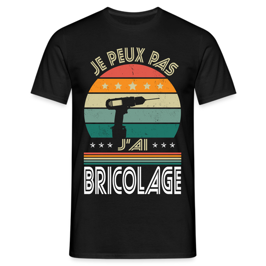 T-shirt Homme - Je peux pas j'ai Bricolage - noir