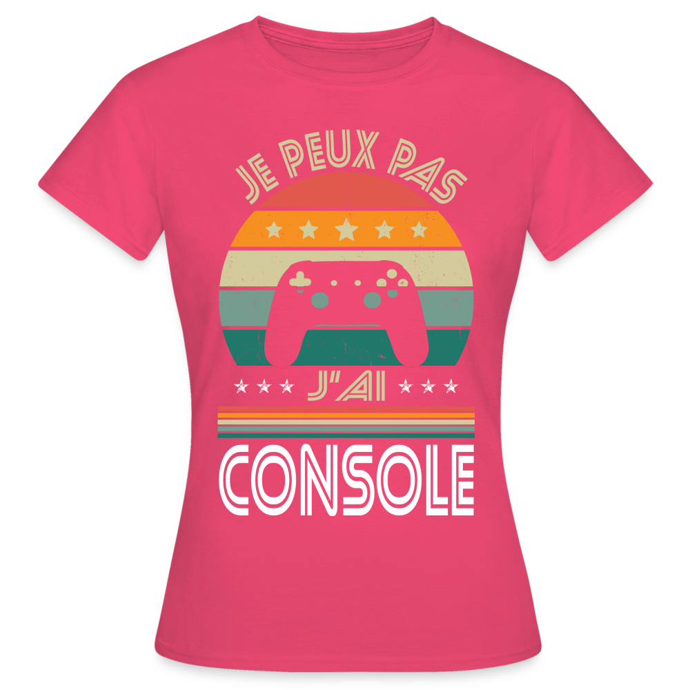 T-shirt Femme - Je peux pas j'ai Console - rose azalée