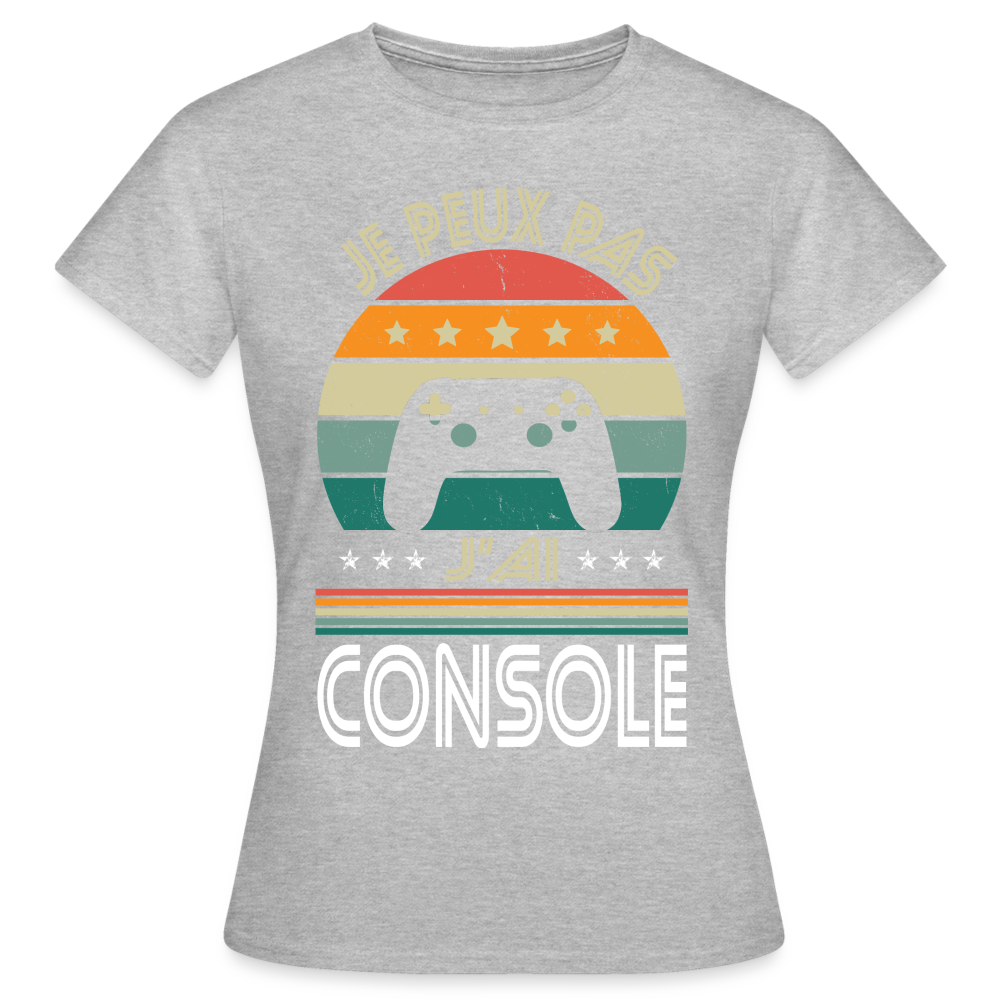 T-shirt Femme - Je peux pas j'ai Console - gris chiné