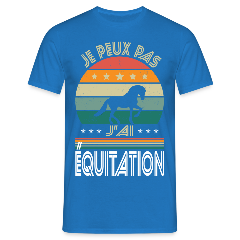 T-shirt Homme - Je peux pas j'ai Équitation - bleu royal