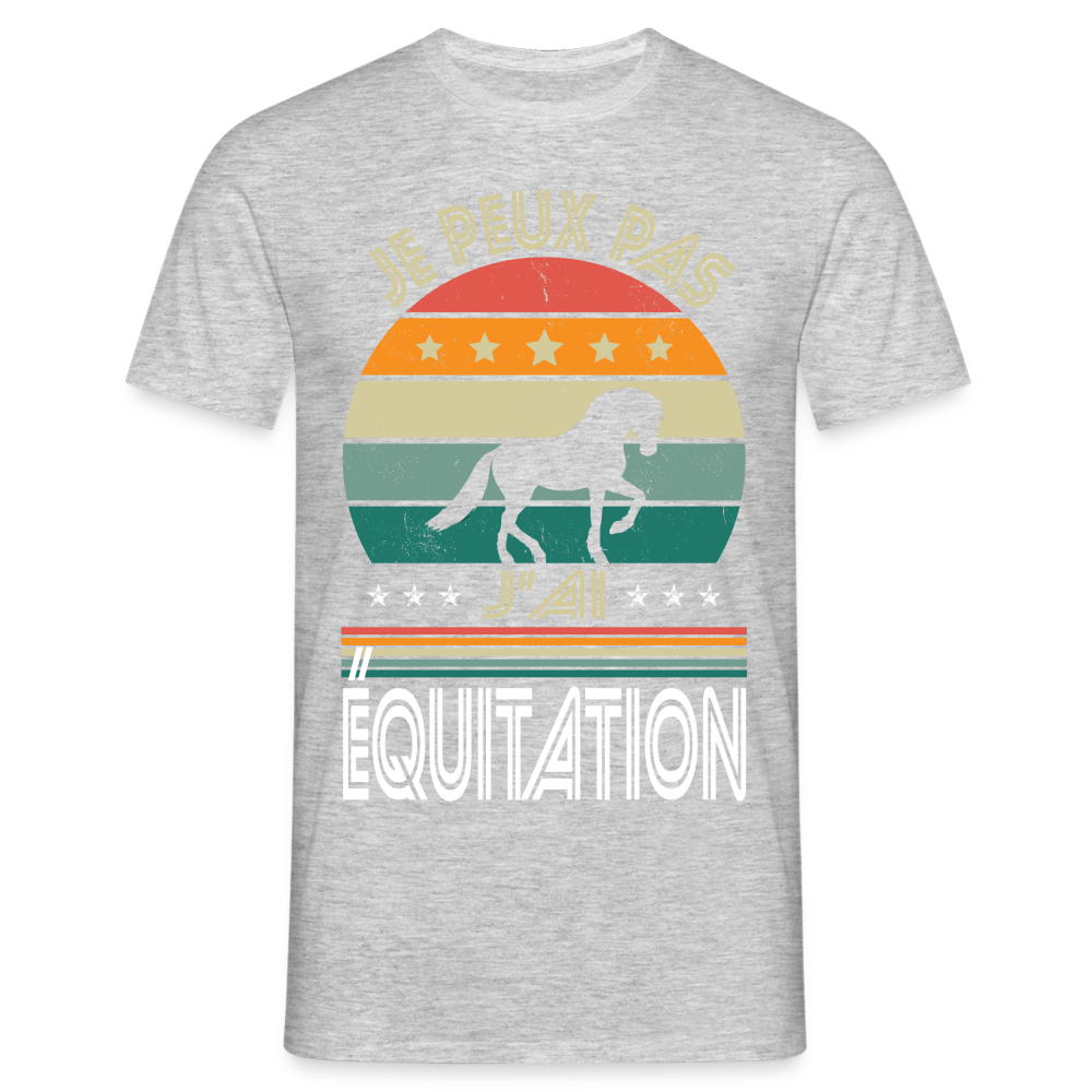 T-shirt Homme - Je peux pas j'ai Équitation - gris chiné