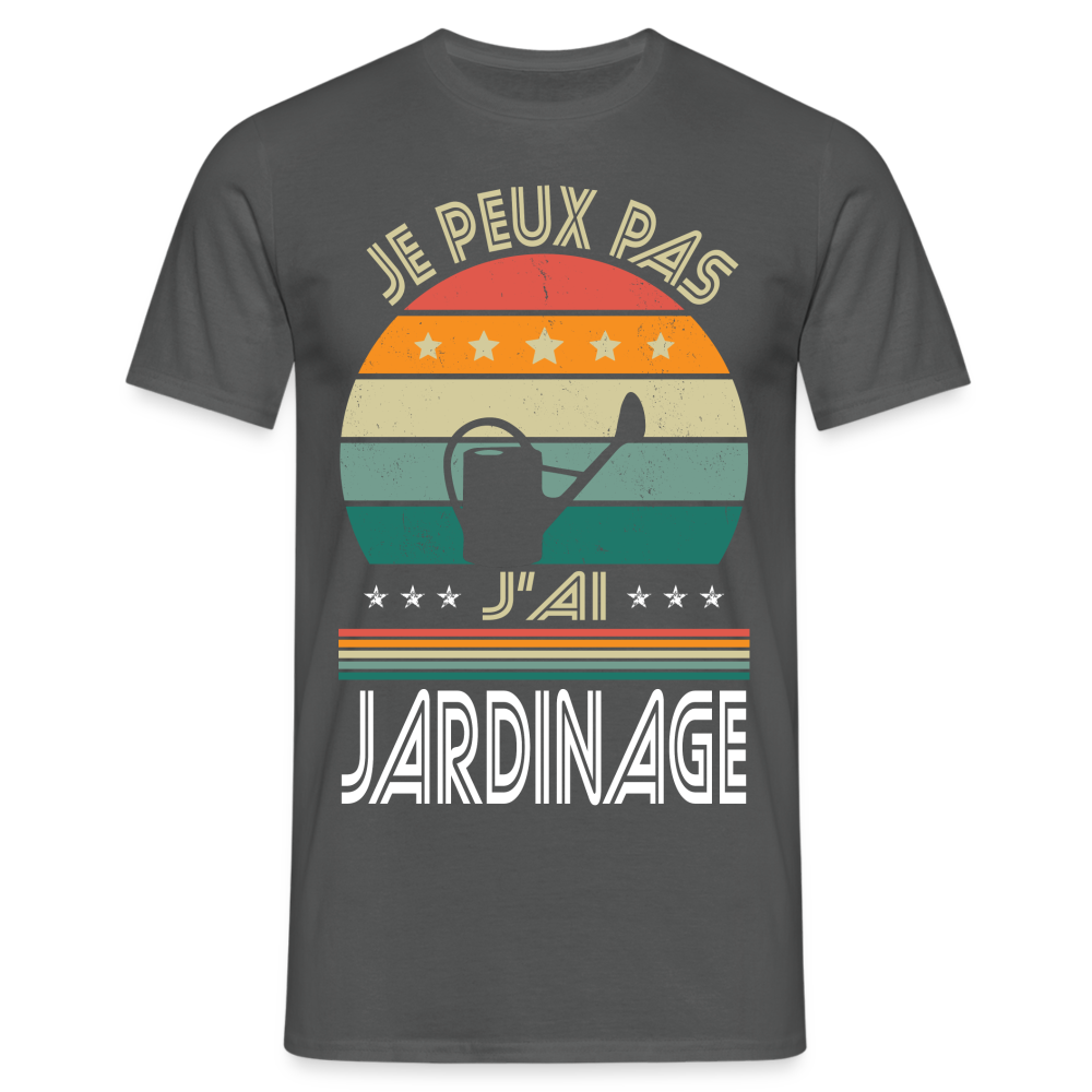 T-shirt Homme - Je peux pas j'ai Jardinage - charbon