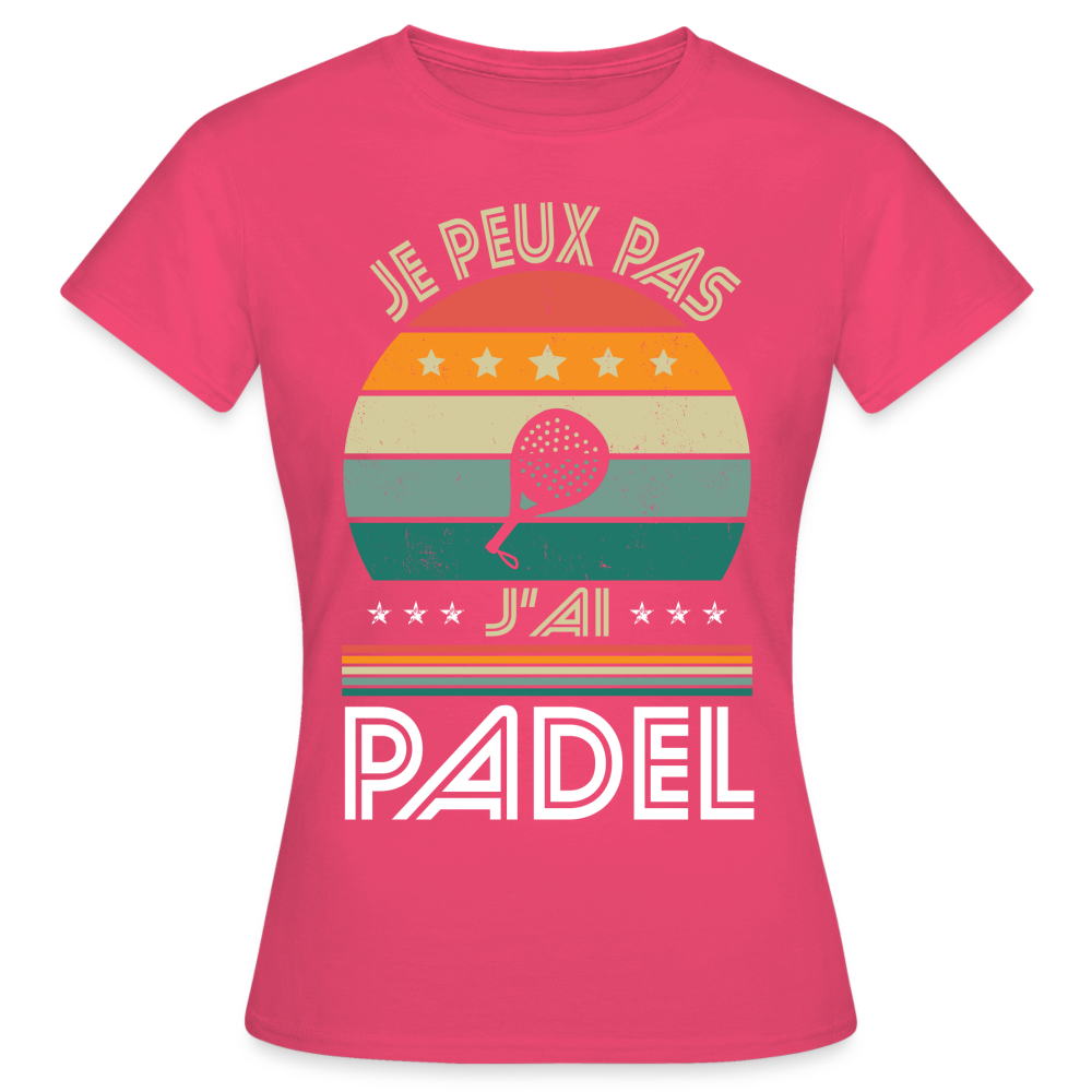 T-shirt Femme - Je peux pas j'ai Padel - rose azalée