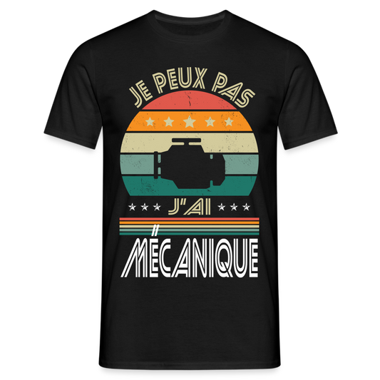 T-shirt Homme - Je peux pas j'ai Mécanique - noir