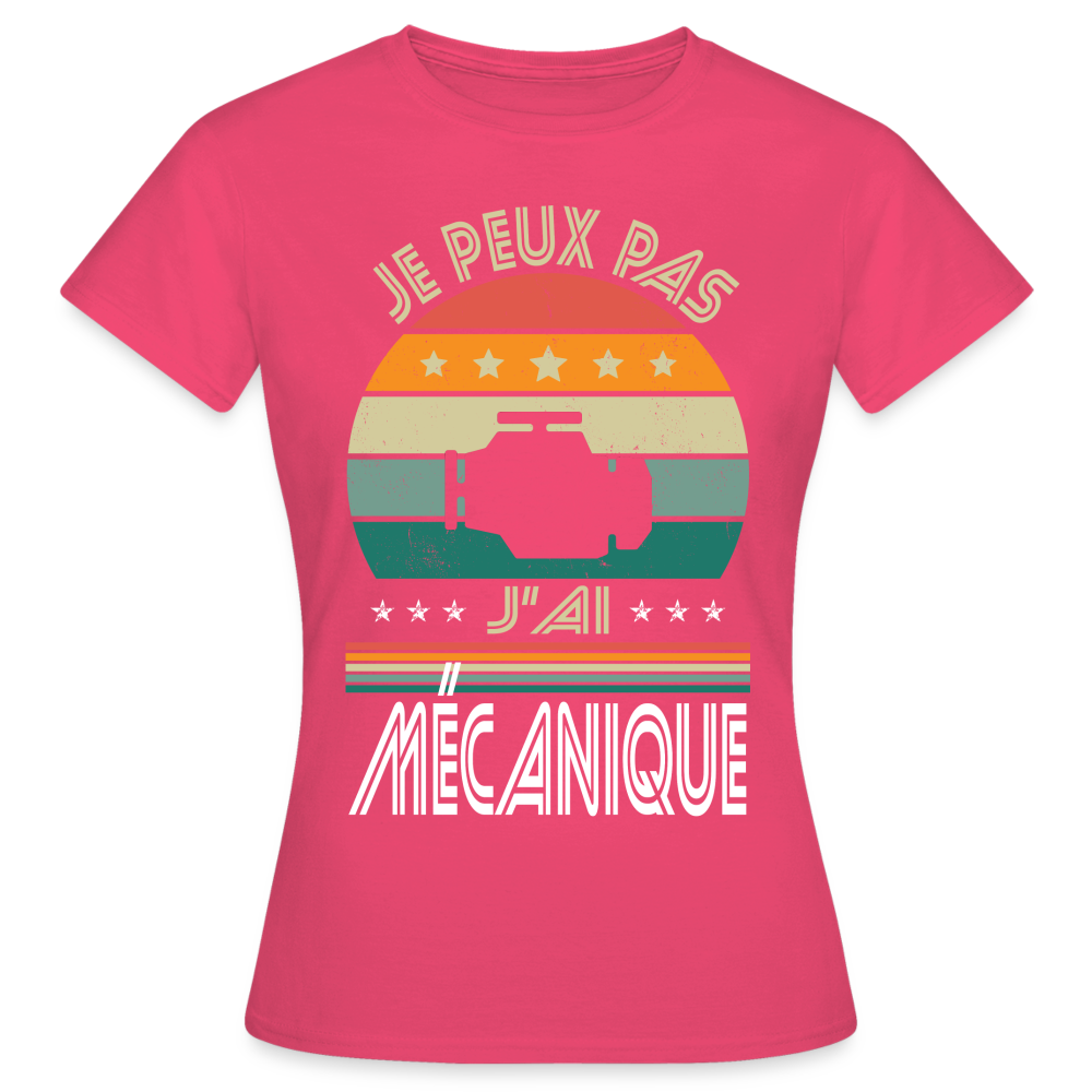 T-shirt Femme - Je peux pas j'ai Mécanique - rose azalée