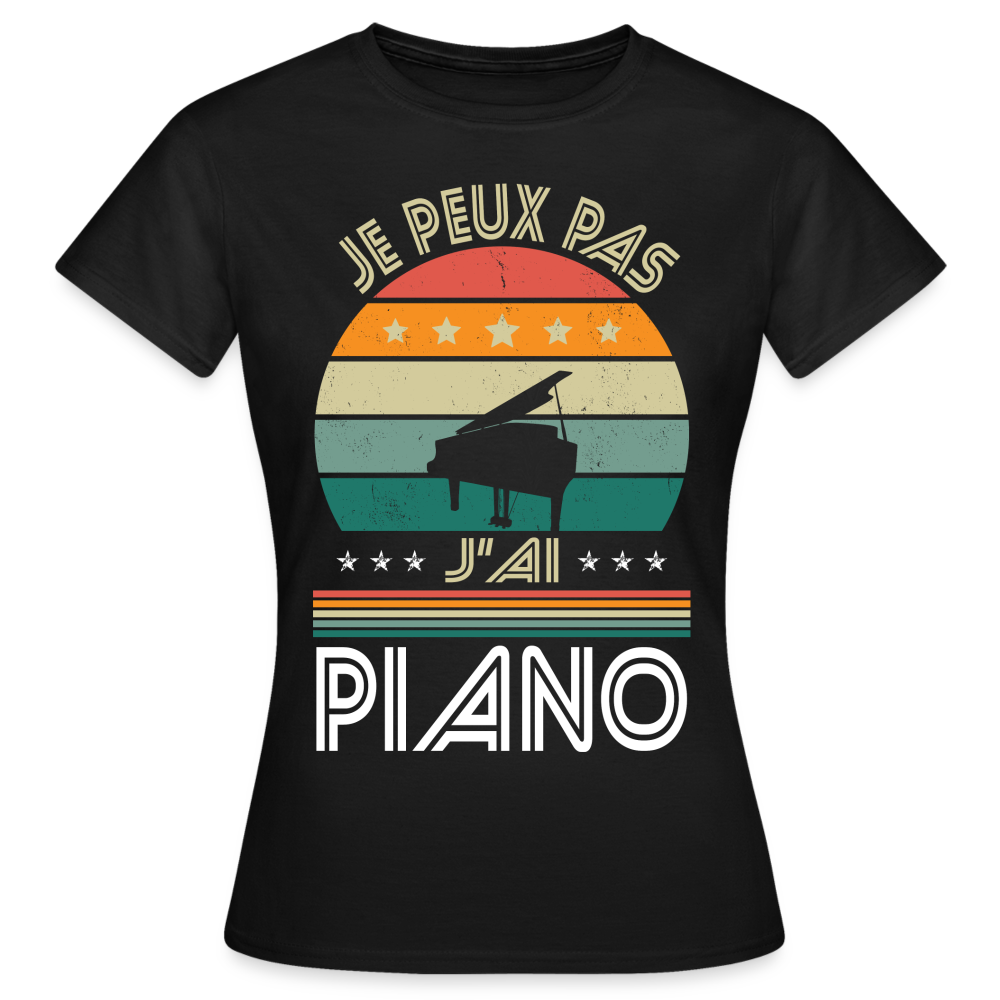 T-shirt Femme - Je peux pas j'ai Piano - noir