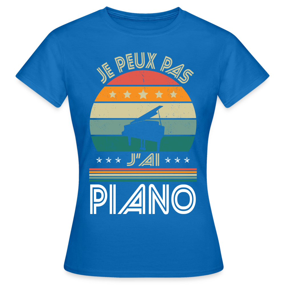 T-shirt Femme - Je peux pas j'ai Piano - bleu royal