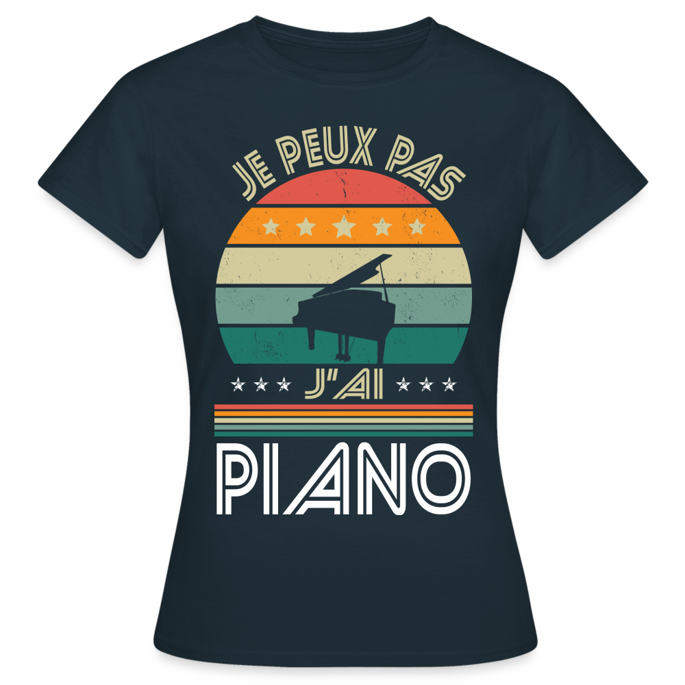 T-shirt Femme - Je peux pas j'ai Piano - marine