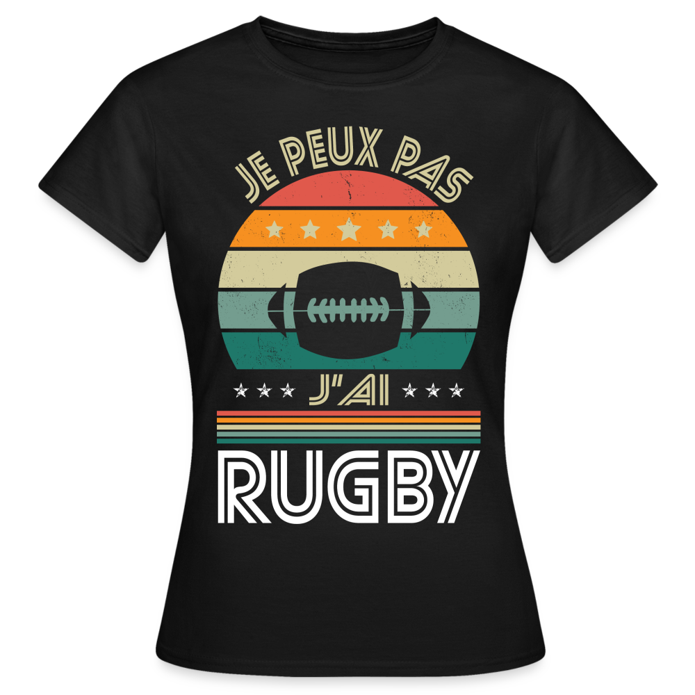 T-shirt Femme - Je peux pas j'ai Rugby - noir