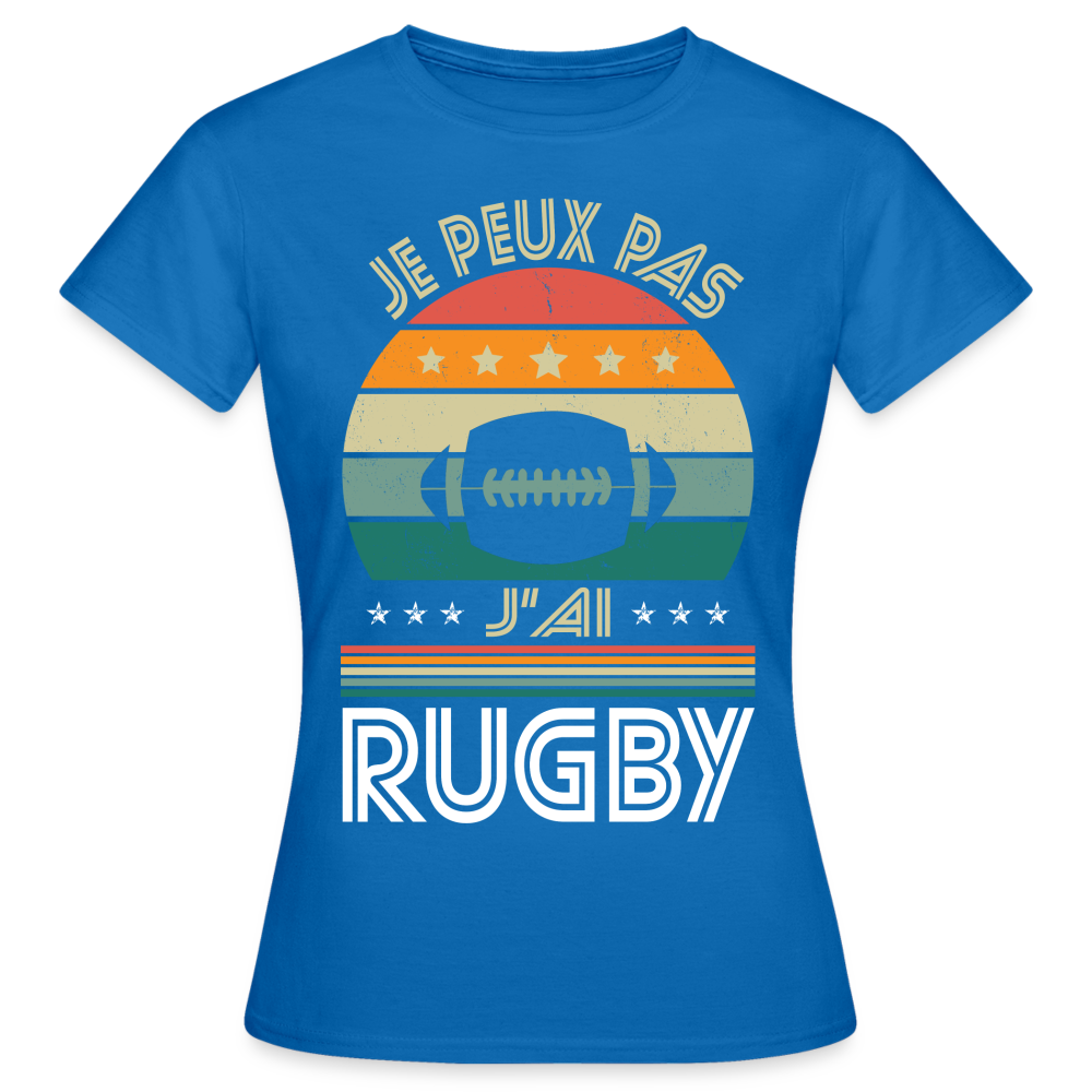 T-shirt Femme - Je peux pas j'ai Rugby - bleu royal