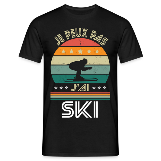 T-shirt Homme - Je peux pas j'ai Ski - noir