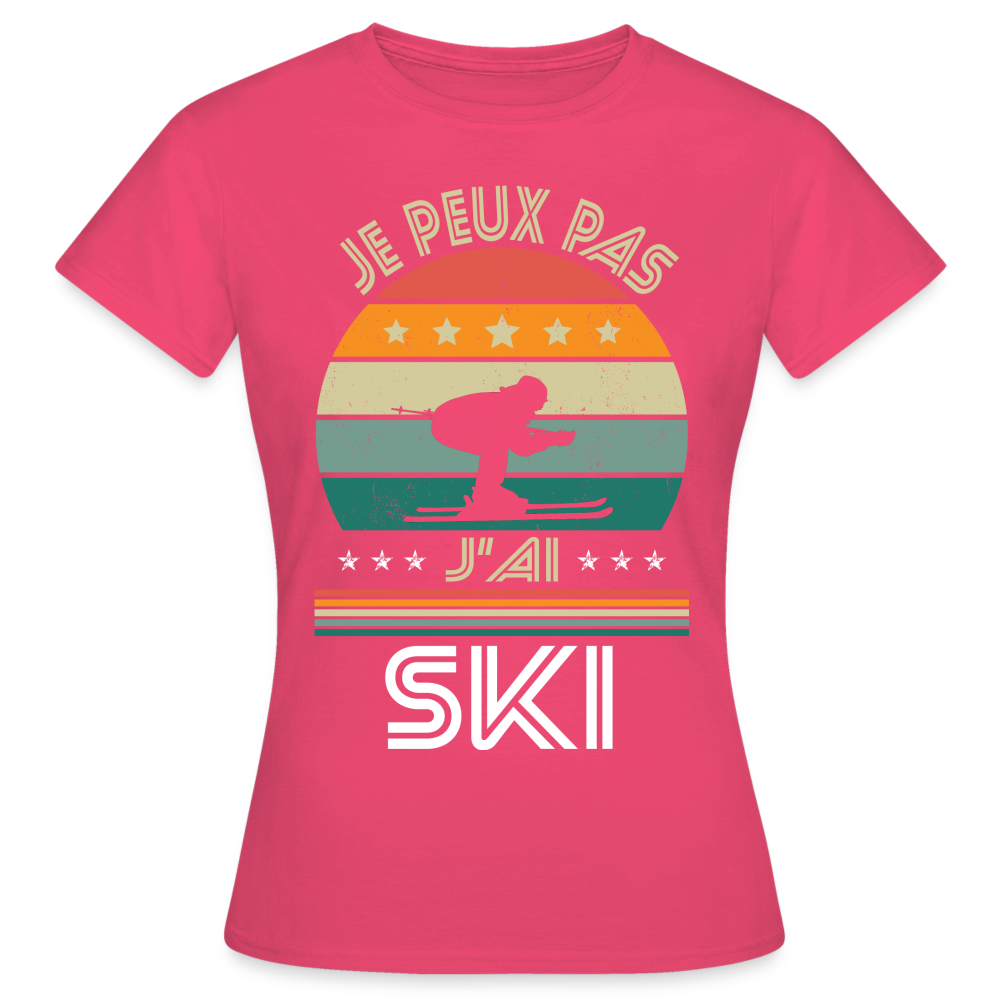 T-shirt Femme - Je peux pas j'ai Ski - rose azalée