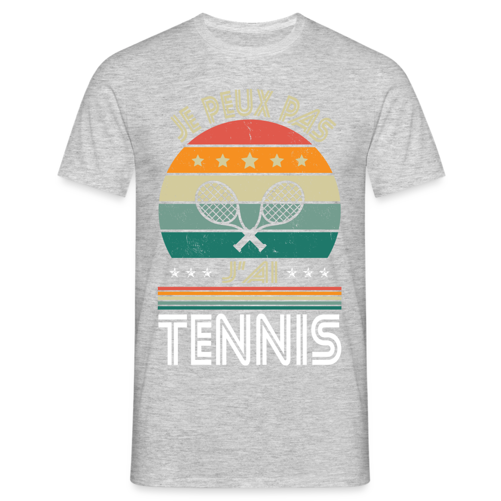 T-shirt Homme - Je peux pas j'ai Tennis - gris chiné