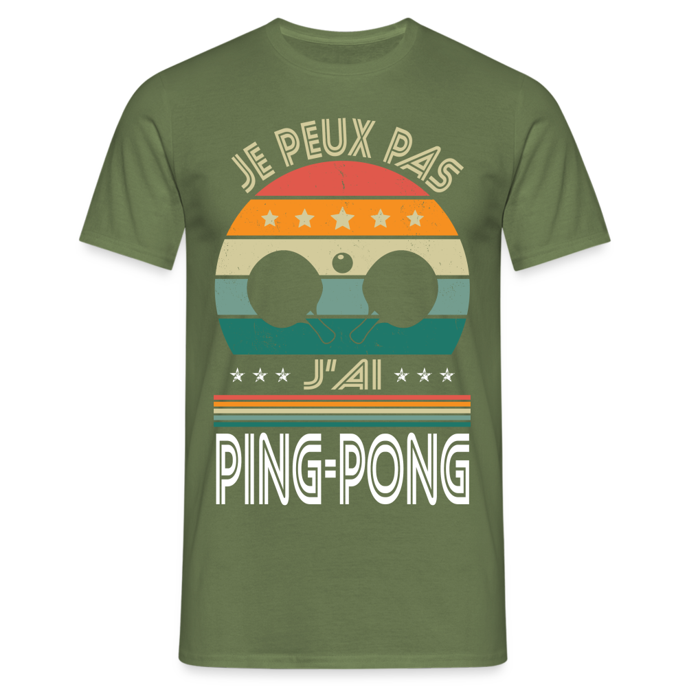 T-shirt Homme - Je peux pas j'ai Ping-Pong - vert militaire