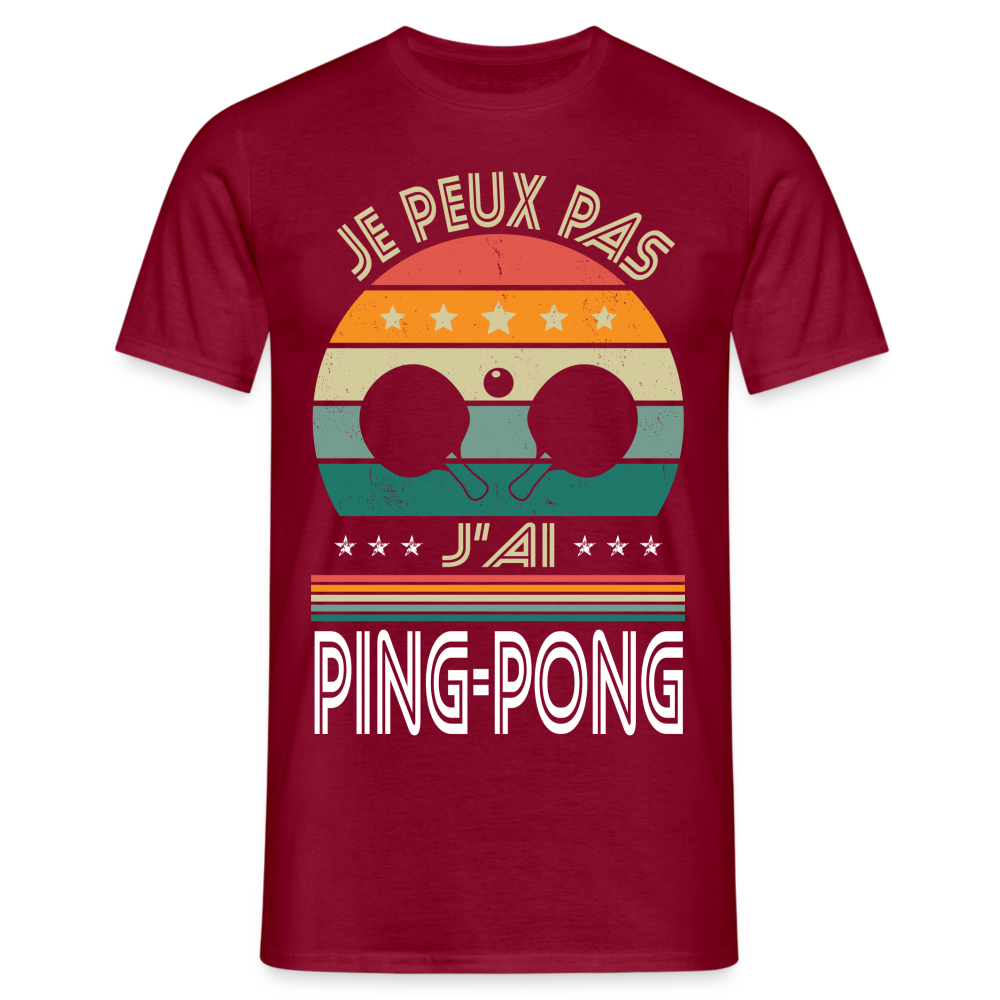 T-shirt Homme - Je peux pas j'ai Ping-Pong - rouge brique