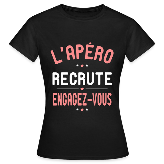 T-shirt Femme - L'apéro recrute - noir