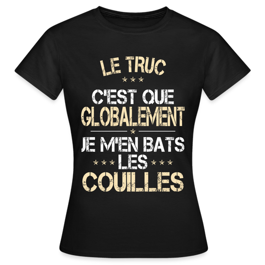 T-shirt Femme - Je m'en bats les couilles - noir