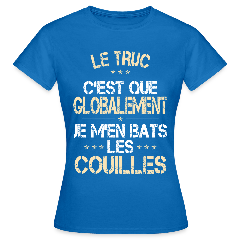 T-shirt Femme - Je m'en bats les couilles - bleu royal