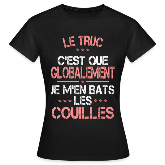 T-shirt Femme - Je m'en bats les couilles - noir