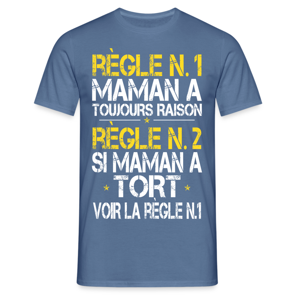 T-shirt Homme - Maman a toujours raison - bleu pigeon 