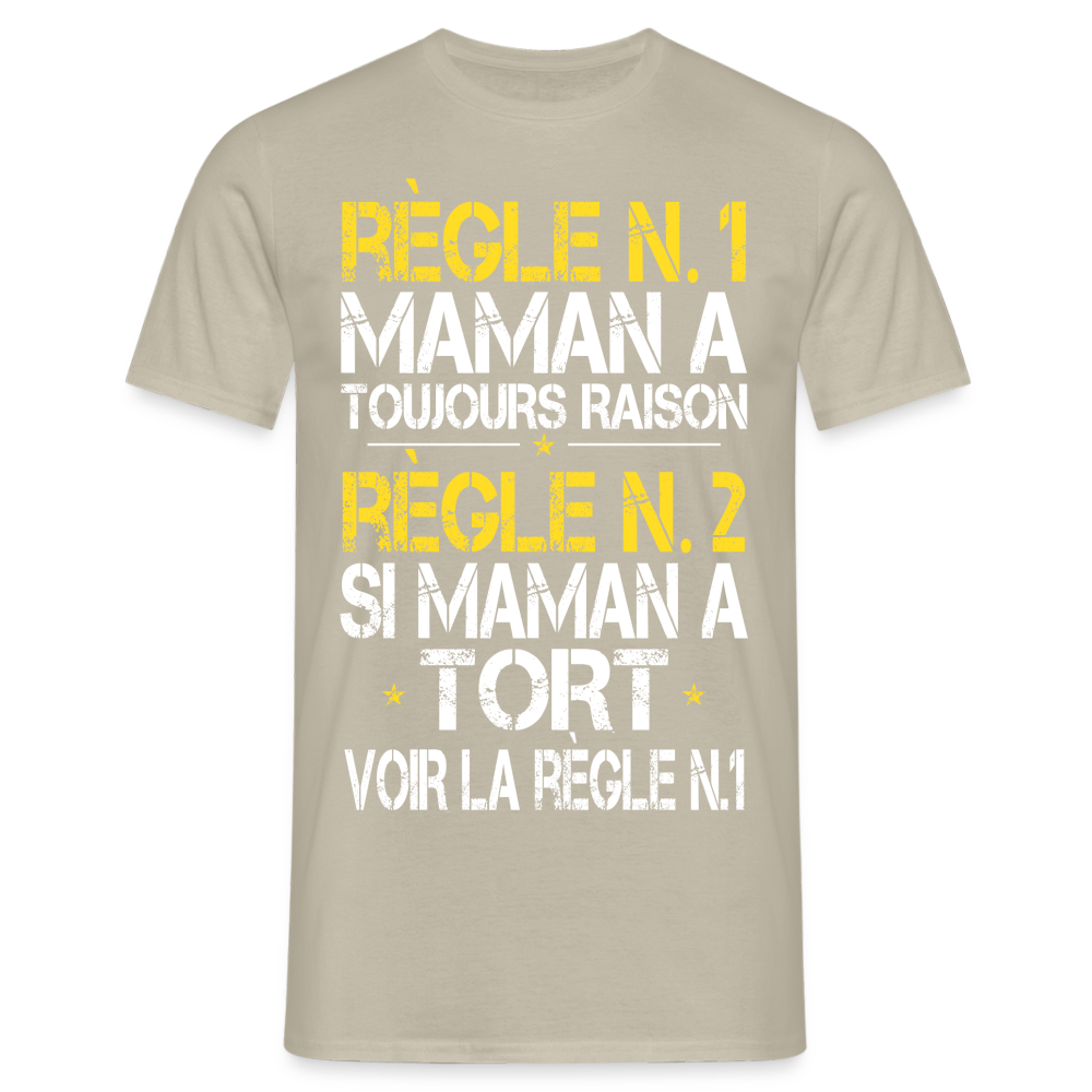 T-shirt Homme - Maman a toujours raison - beige sable