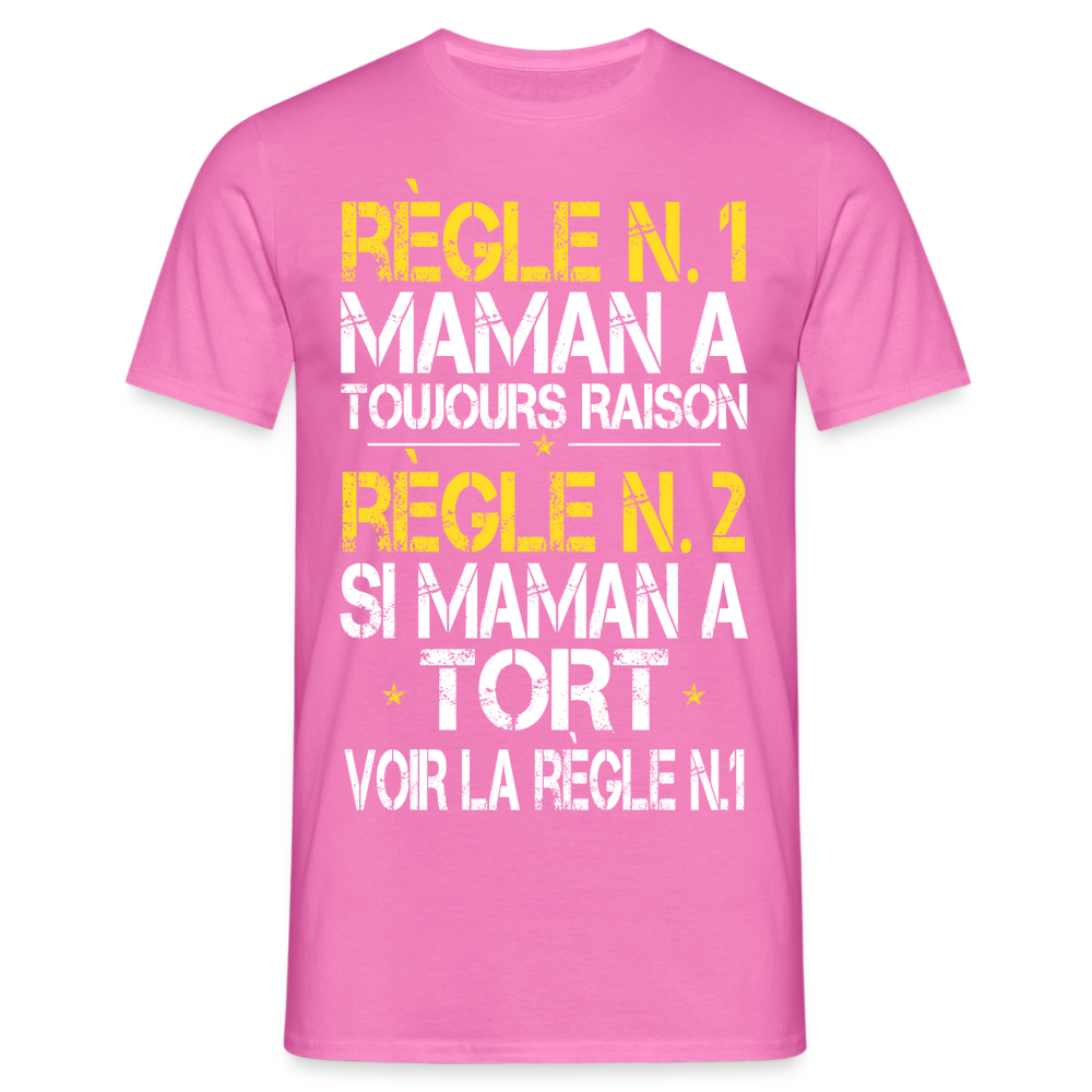 T-shirt Homme - Maman a toujours raison - rose