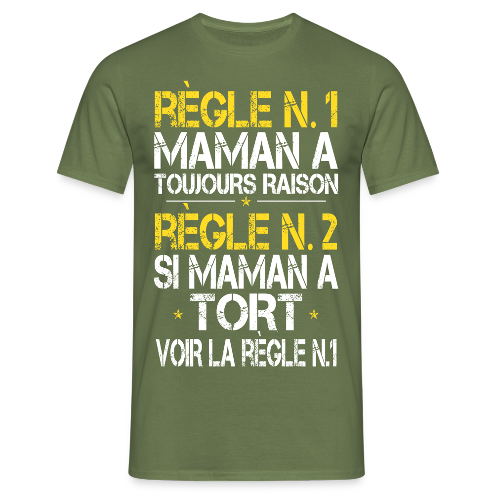 T-shirt Homme - Maman a toujours raison - vert militaire