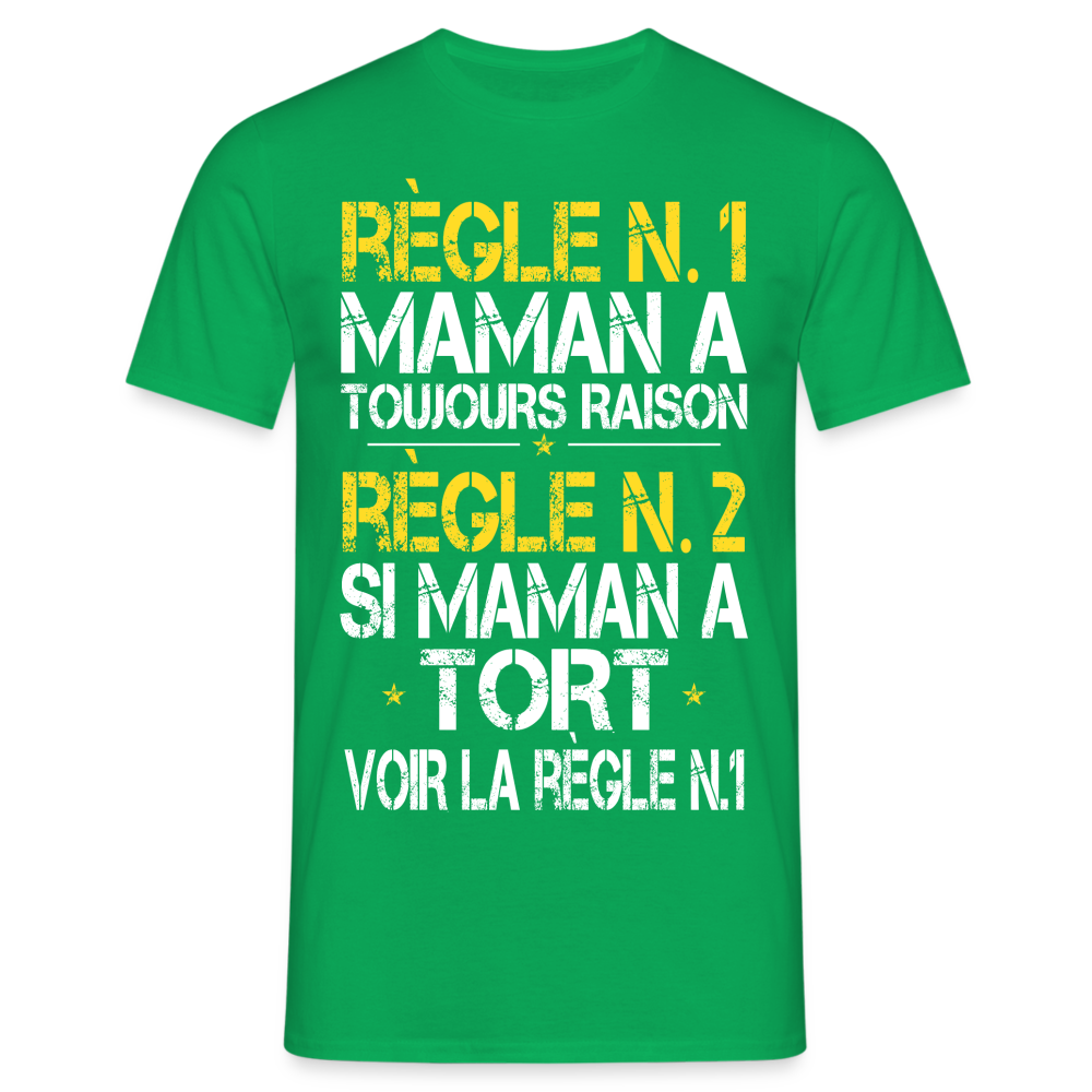 T-shirt Homme - Maman a toujours raison - vert