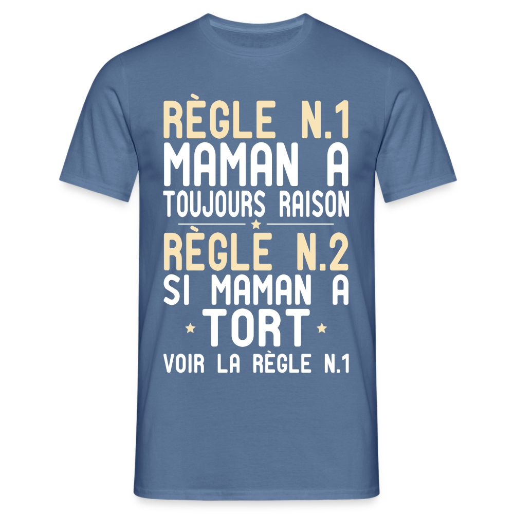 T-shirt Homme - Maman a toujours raison - bleu pigeon 