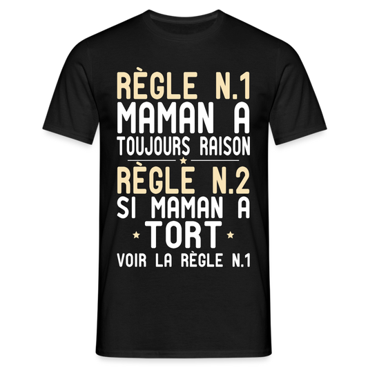 T-shirt Homme - Maman a toujours raison - noir