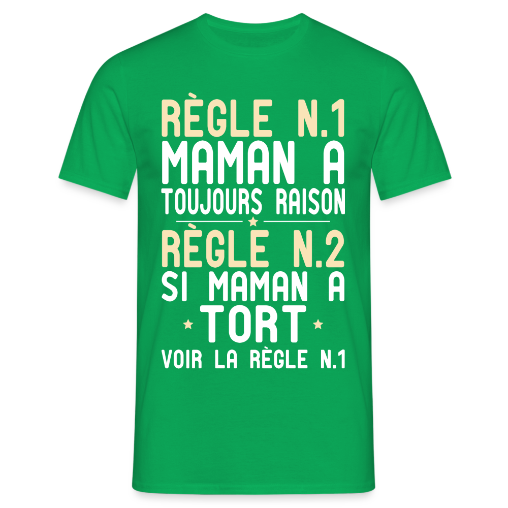 T-shirt Homme - Maman a toujours raison - vert