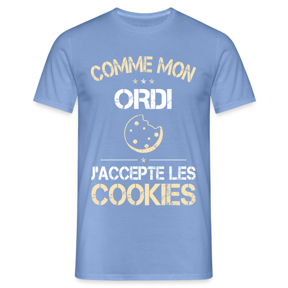 T-shirt Homme - Comme mon ordi j'accepte les cookies - carolina blue