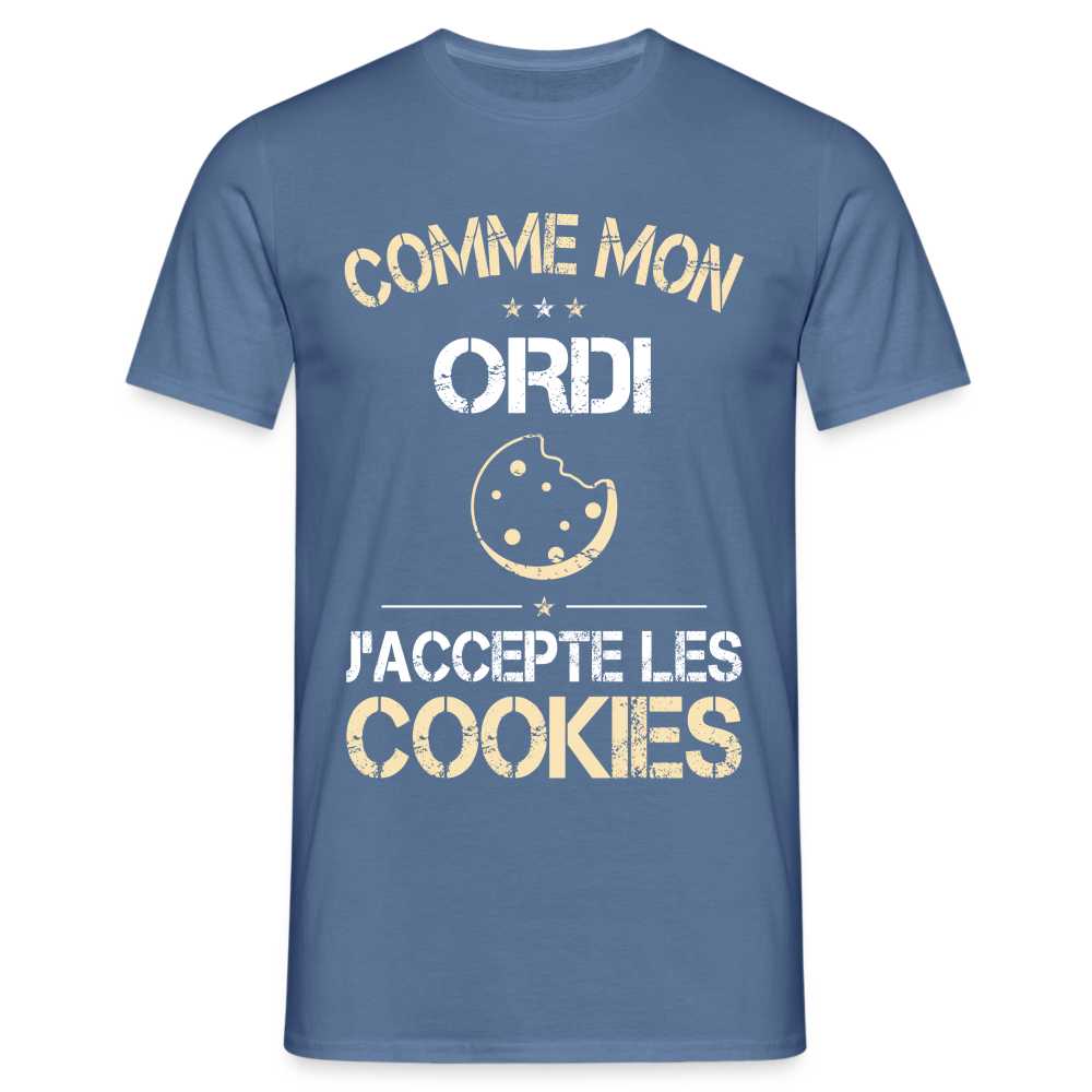 T-shirt Homme - Comme mon ordi j'accepte les cookies - bleu pigeon 