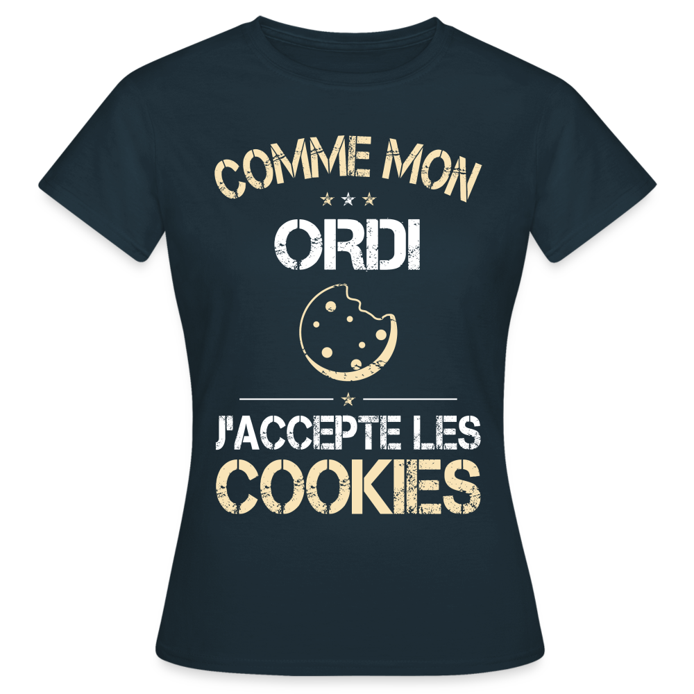 T-shirt Femme - Comme mon ordi j'accepte les cookies - marine