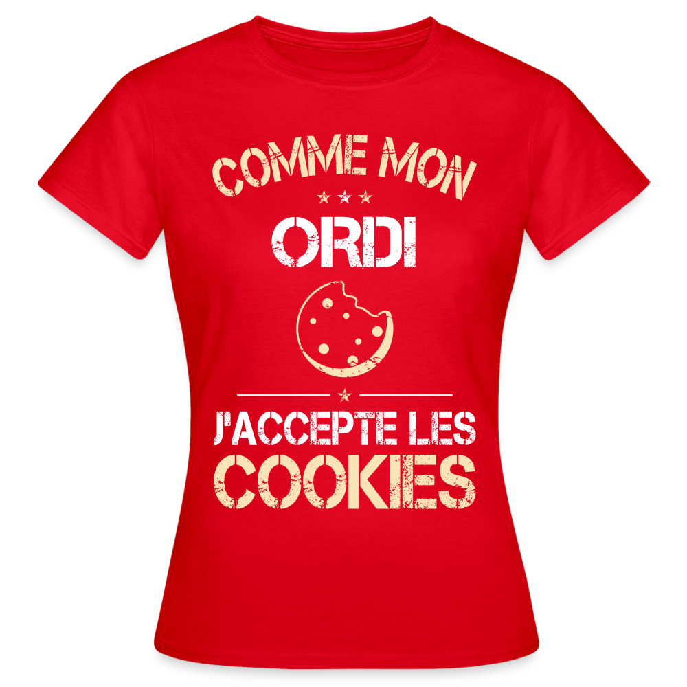 T-shirt Femme - Comme mon ordi j'accepte les cookies - rouge