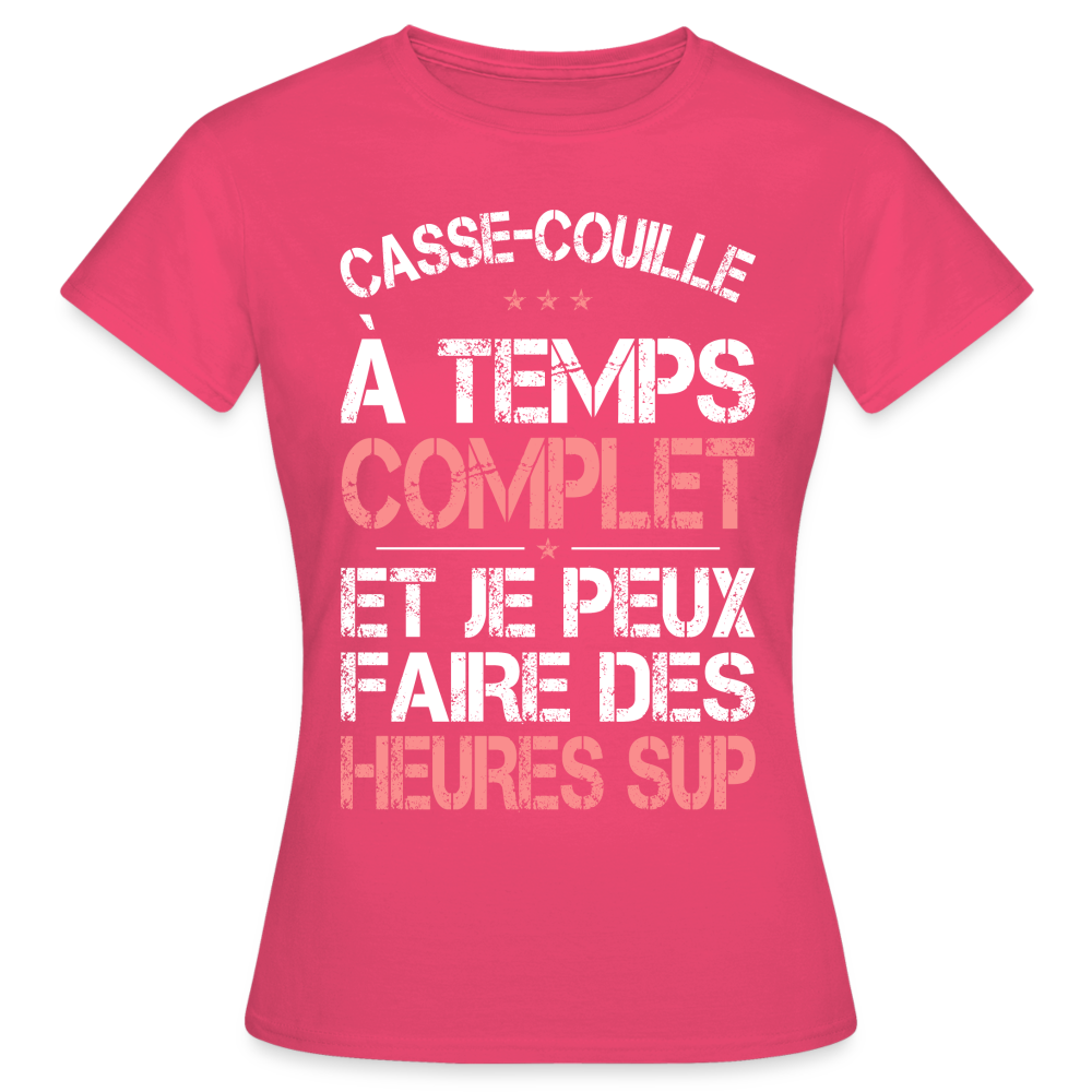 T-shirt Femme - Casse-couille à temps complet - rose azalée